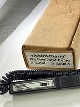 Load image into Gallery viewer, 8000-PROBE - ELECTRO-THERM - RH / Dew Point PROBE
