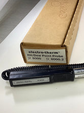 Load image into Gallery viewer, 8000-PROBE - ELECTRO-THERM - RH / Dew Point PROBE
